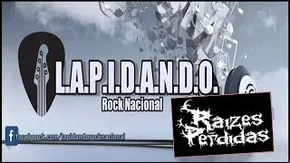 LA.P.I.DA.N.D.O. - Raízes perdidas
