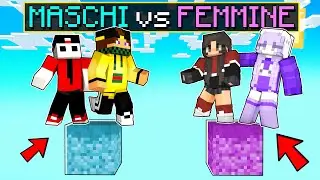 MINECRAFT MA C'È SOLO UN BLOCCO MASCHI vs FEMMINE