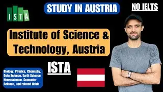 Institute of Science & Technology Austria (ISTA) | Step by Step Guide | No IELTS