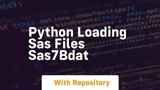 Python loading sas files sas7bdat