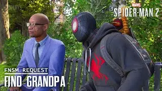 Marvel's Spider Man 2 : FNSM Request - Find Grandpa
