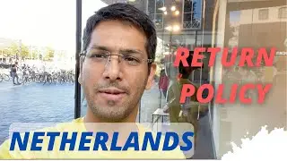 Europe ki Return Policy | Samaan wapis kese kare | Netherlands