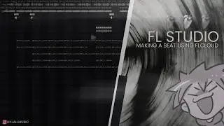 I MADE A BEAT ONLY USING FL CLOUD!!!!