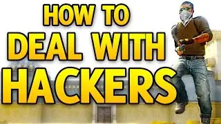 How To Deal With Hackers In CS GO - CS GO Competitive Cheaters