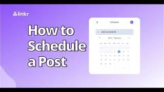 How to Schedule a Post on Linkr?