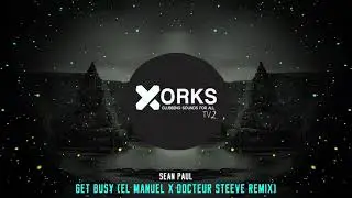 Sean Paul - Get Busy (El Manuel X Docteur Steeve Remix)