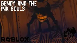 Bendy and the Ink Souls - Chapter 2 | ROBLOX
