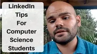 LinkedIn Tips For Computer Science Students