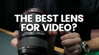 The Best Lens For Video?