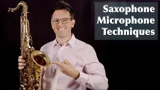 Saxophone Microphone Placement - How to Mic a Sax