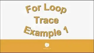 For Loop Trace Example 1 080916