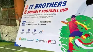 IT Banking Brothers Friendly Football Cup 2025 • OCB Eximbank Shinhan VIB