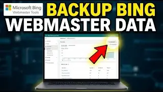 How to backup your Bing Webmaster Tools site data - Beginner Guide