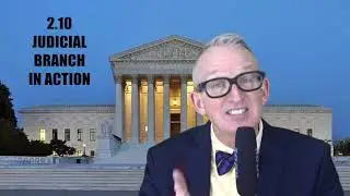 2.10 JUDICIAL BRANCH IN ACTION