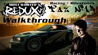Need for Speed Most Wanted Redux V3 Walkthrough | Taz №14 | Racing and Milestones