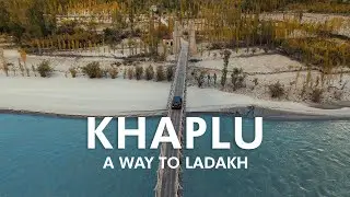 Khaplu - Skardu | Tried some local food in Kharfaq Village | Ep 8 | Presenting Pakistan