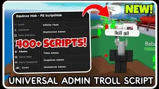 [ NEW ] Universal Admin Troll Script - ROBLOX SCRIPTS - Over 400+ Scripts in ONE Gui