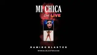 Mi Chica del LIVE - Ramiro Blaster - (www.elblaster.com)