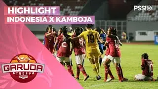 HIGHLIGHT: TIM WANITA U-18 INDONESIA TEKUK KAMBOJA | GARUDA TODAY