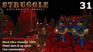 Doom II: Struggle - Antaresian Legacy - MAP31: Scorching Flames - Blind Ultra-Violence 100%