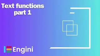 Functions: Text Functions Part 1  | Engini.io