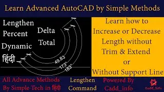 Advanced AutoCAD Tutorials | Lengthen Command | Delta, Percent, Total, Dynamic | in Hindi |