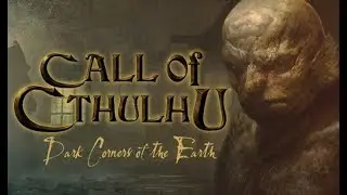 Call of Cthulhu - Первый взгляд