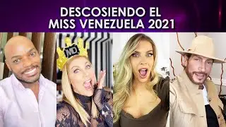 Descosiendo el Miss Venezuela 2021 | lo mejor y lo peor | Maite TV