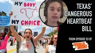 How did Texas' Heartbeat Bill Criminalise Abortion?
