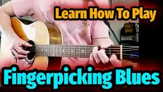 Fingerpicking Blues [Guitar Lesson]