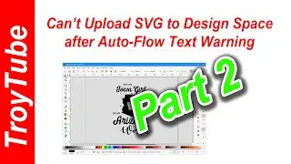 Can't Upload SVG to Design Space after Auto-Flow Text Warning - Part 2