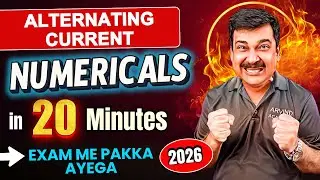 Alternating Current –NUMERICALS in 20 Minutes 🔥 Exam Me Pakka Aayega! | Class 12 Physics 2026