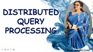 🍡  🎀11. DISTRIBUTED QUERY PORCESSING🍡  🎀