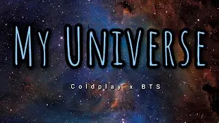 My Universe - Coldplay X BTS (HQ AUDIO)