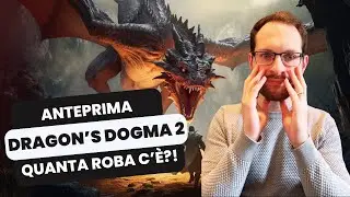 Dragon's Dogma 2 | ANTEPRIMA | Ultima prova prima della recensione