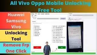 All Vivo Oppo Mobile Unlocking Free Tool | Huawei Samsung Vivo Unlocking Tool Remove Frp One Click
