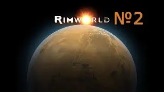 RimWorld. №2: СПАСАТЕЛЬНЫЕ КАПСУЛЫ