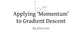 Applying the Momentum Optimizer to Gradient Descent