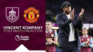 Kompany Praises Performance After Narrow Defeat | REACTION | Burnley 0-1 Manchester United