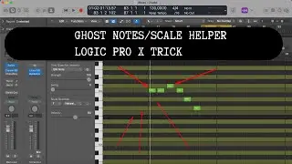 Ghost Notes/Scale Helper Logic Pro X Trick
