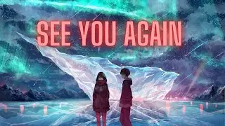 See You Again - Seven Lions & Jason Ross (feat. Fiora) [Melodic Bass] 
