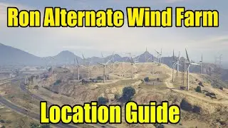 GTA 5 - Ron Alternates Wind Farm Location Guide