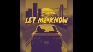 Genko - Let Me Know (Official Audio)