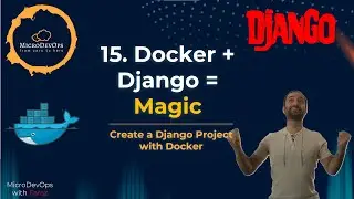 15. 🐳 Django rest framework tutorial in 2025 with DRF & Docker | Create a Django Project with Docker