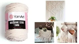 Подробный Обзор пряжи Yarnart Macrame Cord 3 mm  | Что связать из Макраме? | Вязание | Macrame