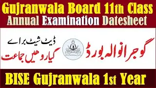 Gujranwala Board 11th class date sheet bisegrw HSSC FA FSc 1st Year Annual Exam Schedule 2021
