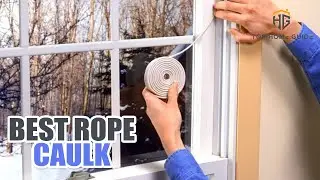 ▶️Rope Caulk: Top 10 Best Rope Caulk For 2020 - [ Buying Guide ]