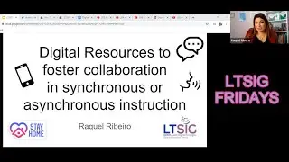 Raquel Ribeiro- Digital Resources to foster collaboration in synchronous or asynchronous instruction
