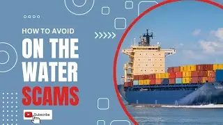 How to Avoid “On The Water” Scams
