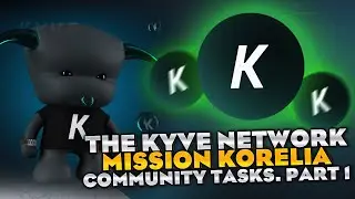 The KYVE network. Mission Korelia. Community Tasks. Part 1